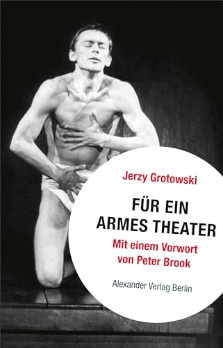 Für ein armes Theater: Durchgesehene und aktualisierte Neuausgabe 2022
