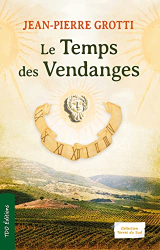 Le temps des vendanges von TDO éditions