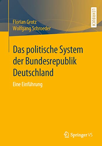 Das politische System der Bundesrepublik Deutschland: Eine Einführung von Springer VS