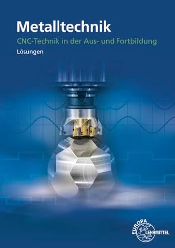Lösungen zu 19312 CNC-Technik in der Aus- und Weiterbildung