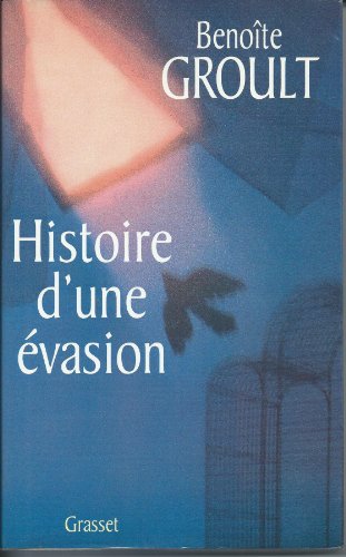 Histoire d'une evasion