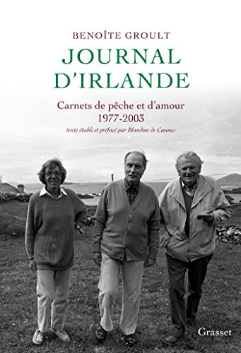 Journal d'Irlande: carnets de pêche et d'amour 1977-2003