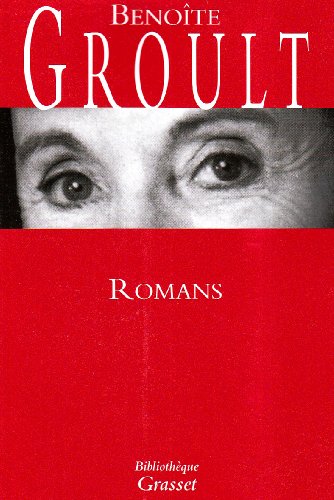 Romans: La Part des choses ; Les Trois quarts du temps ; Les Vaisseaux du coeur ; La Touche étoile Romans: La Part des choses ; Les Trois quarts du temps ; Les Vaisseaux du coeur ; La Touche étoile