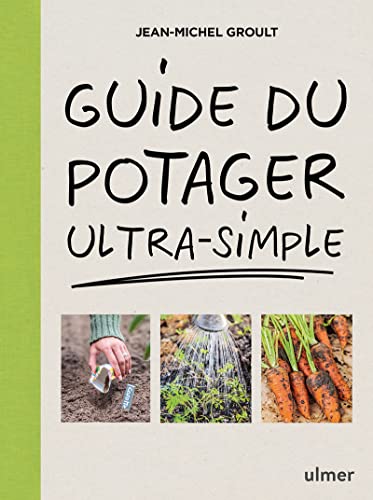 Guide du potager ultra-simple von Ulmer
