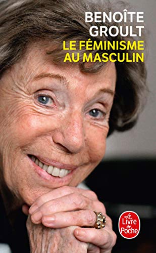 Le Feminisme Au Masculin von Le Livre de Poche
