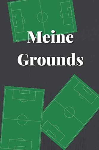 Groundhopping Tagebuch: Meine Grounds Notizbuch für Groundhopper mit 150 Seiten zum Befüllen von Independently published