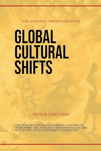Global Cultural Shifts von Global East-West LTD