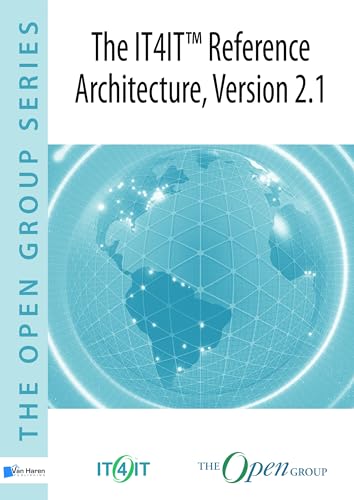 The IT4IT Reference Architecture, Version 2.1 (The open group series)