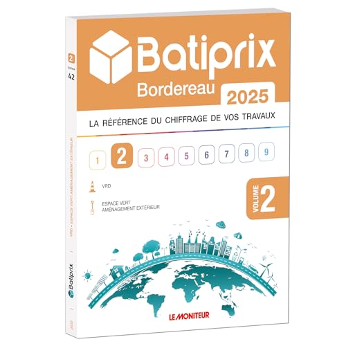 VOLUME 2 BATIPRIX 2025: LA REFERENCE DU CHIFFRAGE DE VOS TRAVAUX von GROUPE MONITEUR