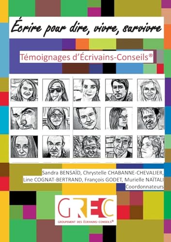 Écrire pour dire, vivre, survivre: Témoignages d'Écrivains-Conseils® von BoD – Books on Demand – Frankreich
