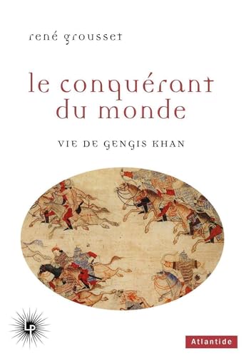 Le Conquérant du monde: Vie de Gengis Khan von PERSEIDES