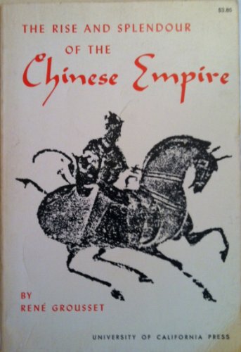 Rise and Splendour of the Chinese Empire