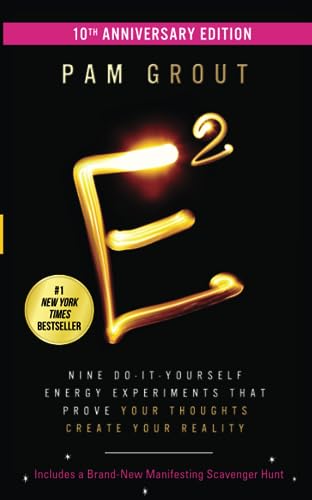 E-Squared (10th Anniversary Edition): Nine Do-It-Yourself Energy Experiments That Prove Your Thoughts Create Your Reality von Hay House UK