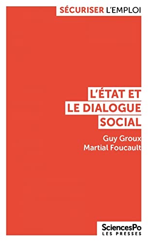 L'Etat et le dialogue social L'Etat et le dialogue social von SCIENCES PO