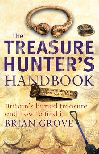 The Treasure Hunter's Handbook: Britain's buried treasure - and how to find it von Hachette