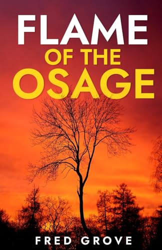 Flame of the Osage von Cutting Edge Books