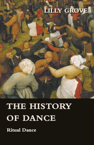 The History Of Dance - Ritual Dance von Read Books