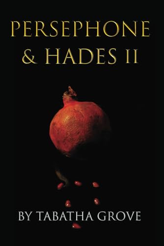 Persephone & Hades II (Persephone & Hades Series, Band 2)