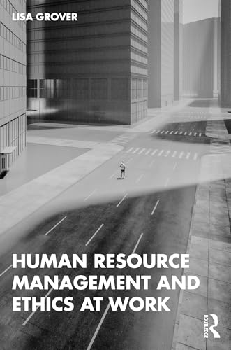 Human Resource Management and Ethics at Work von Routledge