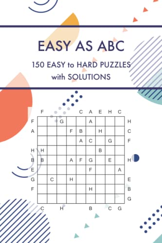 Easy as ABC: 150 Easy to Hard Puzzles with Solutions (Logic Puzzle Book Series) von Independently published