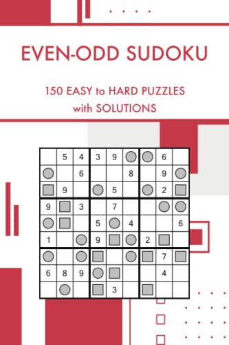 Even-Odd Sudoku: 150 Easy to Hard Sudoku Puzzles With Solutions (Sudoku Puzzles and Variants) von Independently published