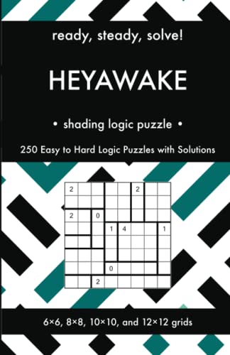 Ready, Steady, Solve! Heyawake - Shading Logic Puzzles for Adults: 250 Easy to Hard Pencil Puzzles with Solutions - Essential Practice Book for Avid ... Steady, Solve! Logic Puzzles Book Series)