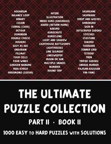 The Ultimate Puzzle Collection, Part 2 of 4, Book 2: 1000 Easy to Hard Logic Puzzles with Solutions - Pencil Puzzles for Adults The Ultimate Puzzle Collection, Part 2 of 4, Book 2: 1000 Easy to Hard Logic Puzzles with Solutions - Pencil Puzzles for Adults von Independently published