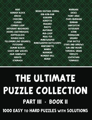 The Ultimate Puzzle Collection - Part 3 of 4, Book 2: 1000 Easy to Hard Logic Puzzles with Solutions - Pencil Puzzles for Adults The Ultimate Puzzle Collection - Part 3 of 4, Book 2: 1000 Easy to Hard Logic Puzzles with Solutions - Pencil Puzzles for Adults von Independently published