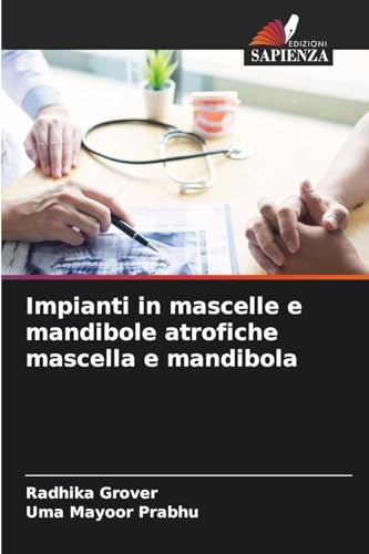 Impianti in mascelle e mandibole atrofiche mascella e mandibola: DE von Edizioni Sapienza