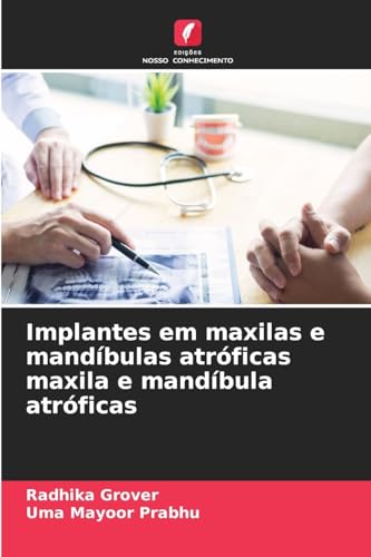 Implantes em maxilas e mandíbulas atróficas maxila e mandíbula atróficas: DE