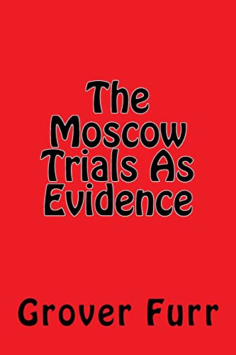 The Moscow Trials As Evidence von Createspace Independent Publishing Platform