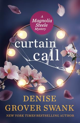 Curtain Call (Magnolia Steele Mystery, Band 4) von DGS