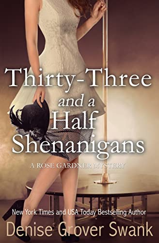 Thirty-Three and a Half Shenanigans: Rose Gardner Mystery #6 von Createspace Independent Publishing Platform