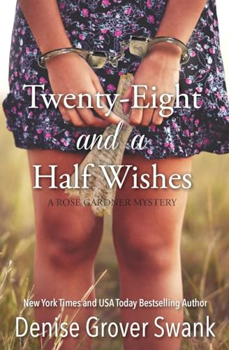 Twenty-Eight and a Half Wishes (A Rose Gardner Mystery) von CreateSpace Independent Publishing Platform