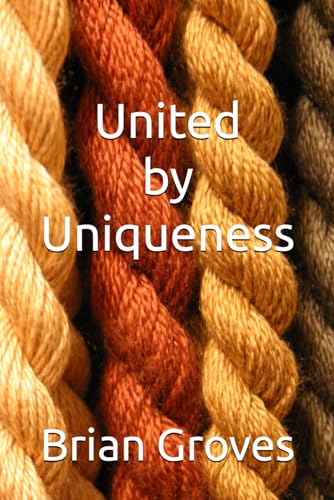 United by Uniqueness von Independently published