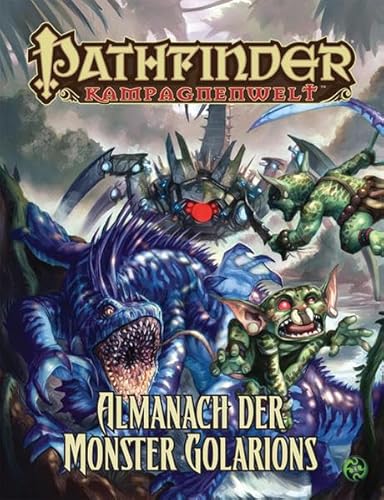 Almanach der Monster Golarions: Pathfinder Quellenbuch