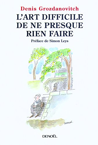 L'art difficile de ne presque rien faire