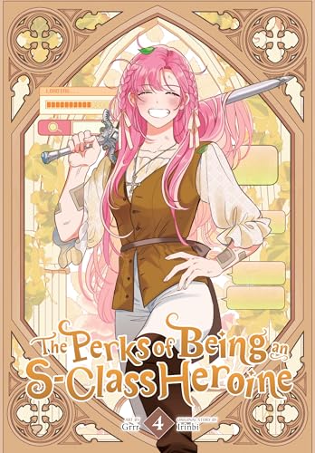 The Perks of Being an S-Class Heroine, Vol. 4 (Perks of Being an S-class Heroine, 4) von Ize Press