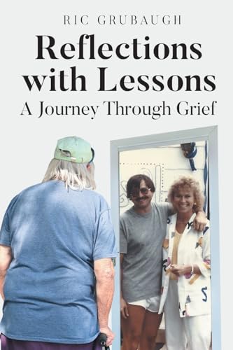 Reflections with Lessons: A Journey Through Grief von Page Publishing, Inc.