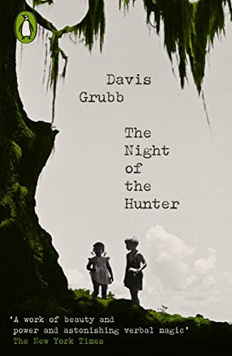 The Night of the Hunter: David Grubb (Penguin Modern Classics – Crime & Espionage)