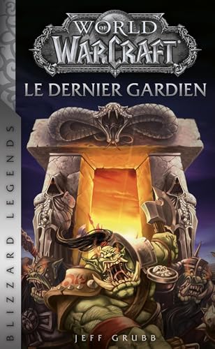 World of Warcraft : Le dernier gardien (Nouvelle édition)