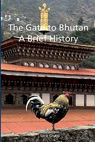 The Gate to Bhutan: A Brief History