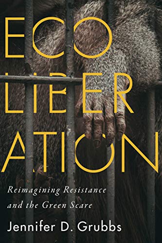 Ecoliberation: Reimagining Resistance and the Green Scare (Outspoken) von McGill-Queen's University Press