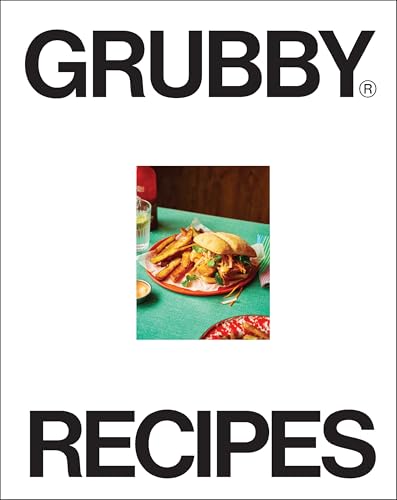 The Grubby Cookbook: The quick and easy plant-based cookbook von Ebury Press