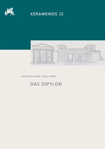 Das Dipylon (Kerameikos, Band 22)