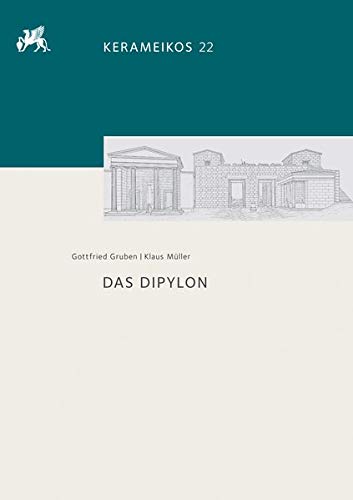 Das Dipylon (Kerameikos, Band 22)