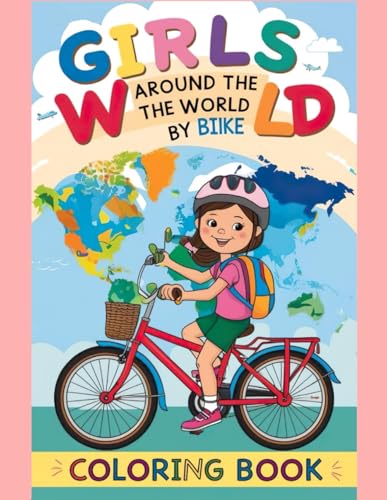 Girls around the world by bike. von Independently published