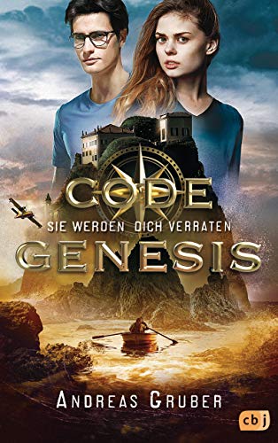 Code Genesis - Sie werden dich verraten (Code Genesis-Serie, Band 3)