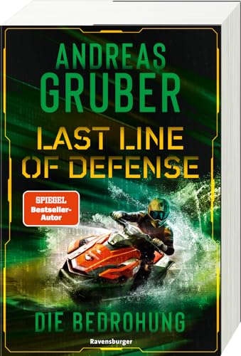 Last Line of Defense, Band 2: Die Bedrohung. Action-Thriller von Nr. 1 SPIEGEL Bestseller-Autor Andreas Gruber!