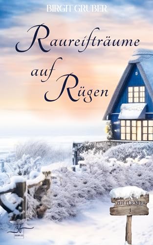 Raureifträume auf Rügen: Inselroman (Zeit für Meer, Band 1)